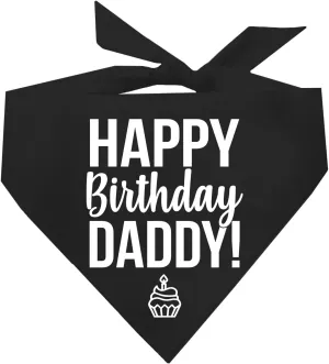 Happy Birthday Daddy! Dog Bandana (170, Black OS)